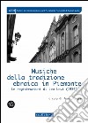 Musiche della tradizione ebraica in Piemonte. Le registrazioni di Leo Levi (1954), Con CD-Audio libro