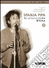 Spanja pipa. La canzone urbana di Korça. Con CD Audio libro