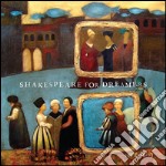 Shakespeare for dreamers. Ediz. multilingue. Con CD-Audio libro