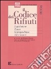 Il codice dei rifiuti. Legislazione, prassi, giurisprudenza, albo gestori libro