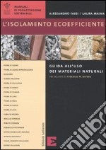 L'isolamento ecoefficiente. Guida all'uso dei materiali naturali