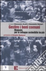 Gestire i beni comuni. Manuale per lo sviluppo sostenibile locale