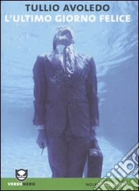 L'ultimo giorno felice libro