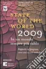 State of the world 2009. In un mondo sempre più caldo libro