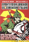 Appunti per un libro nero del comunismo italiano. Dalla resistenza al dossier Mitrokhin tutti i crimini nascosti della storia del Pci libro