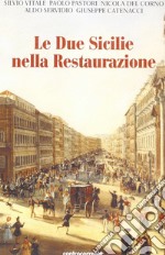 Le Due Sicilie nella Restaurazione libro