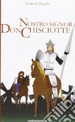 Nostro signor don Chisciotte