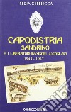 Capodistria, Sandrino e i liberatori-invasori jugoslavi (1943-1947) libro