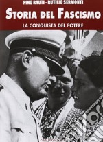 Storia del fascismo. Vol. 3: La conquista del potere libro