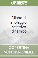 Sillabo di molaggio selettivo dinamico libro