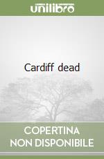 Cardiff dead