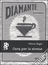 Cera per le sirene