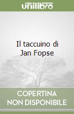 Il taccuino di Jan Fopse libro