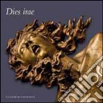 Dies irae. Catalogo della mostra. Ediz. illustrata libro