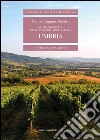 Storia regionale della vite e del vino in Italia. Umbria libro di Vaquero Pineiro Manuel