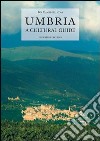 Umbria. A cultural guide libro