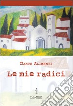 Le mie radici libro