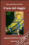 L'arte del viaggio. Itinerari di eccellenza in Umbria. Ediz. italiana , inglese, tedeschi e francese libro