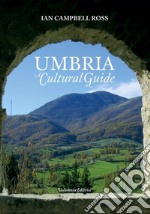 Umbria. A cultural guide