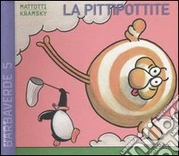 La pittipottite libro