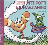 I Pittipotti e il marzianino libro