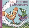 I Pittipotti e il marzianino libro