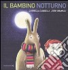 Il bambino notturno: L'uomo senza testa-Il vampiro trasparente-Nel regno degli scarafaggi libro di Kramsky Jerry Giandelli Gabriella