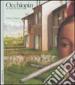 Occhiopin. Nel paese dei bei occhi libro