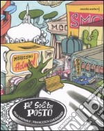 Al solito posto. Ediz. illustrata libro