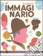 Immaginario. Ediz. illustrata libro