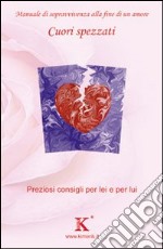 Cuori spezzati: quando finisce un amore libro