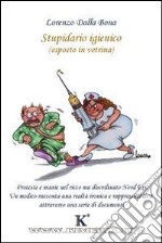 Stupidario igienico libro