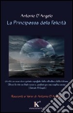 La principessa della felicità libro