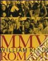 MMV romani. Ediz. italiana e inglese libro di Klein William