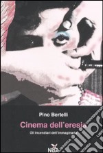 Cinema dell'eresia. Gli incendiari dell'immaginario libro