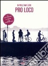 Pro loco. Con CD Audio libro di Maggioli Daniele