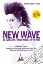 New wave. La scena post-punk inglese 1978-1982 libro