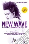 New wave. La scena post-punk inglese 1978-1982 libro