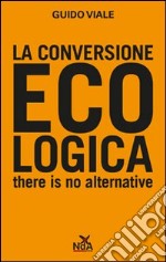 La conversione ecologica libro