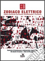 Zodiaco elettrico. Con CD Audio libro