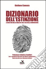 Dizionario dell'estinzione. Il mistero delle nascite nell'era della diminizione