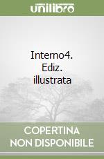 Interno4. Ediz. illustrata