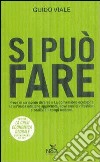 Si può fare: Prove di un mondo diverso-La conversione ecologica libro