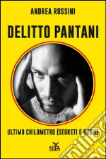 Delitto Pantani - Ultimo chilometro (segreti e bugie)