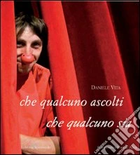 Che qualcuno ascolti, che qualcuno sia libro