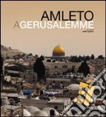 Amleto a Gerusalemme. Ediz. multilingue. Con DVD libro