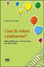 Cosa fa volare i palloncini