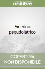 Sinedrio pseudoiatrico