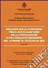 Indagine sulle condizioni psico-socio-sanitarie della popolazione ultra sessantacinquenne nel comune di Coccaglio (Bs) libro