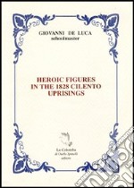 Heroic figures in the 1828. Cilento uprisings libro